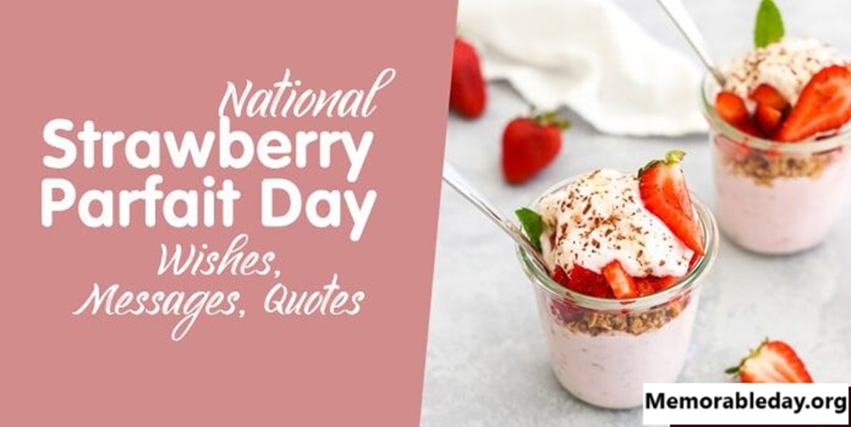 National Strawberry Parfait Day Quotes pic