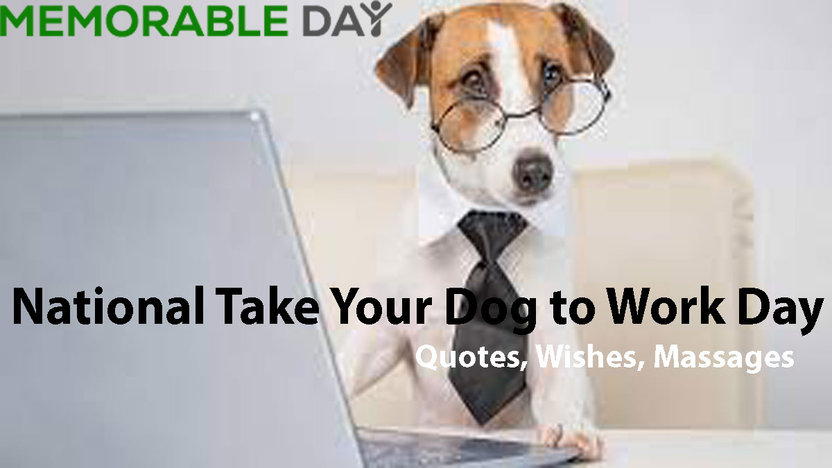 National Take Your Dog to Work Day Date