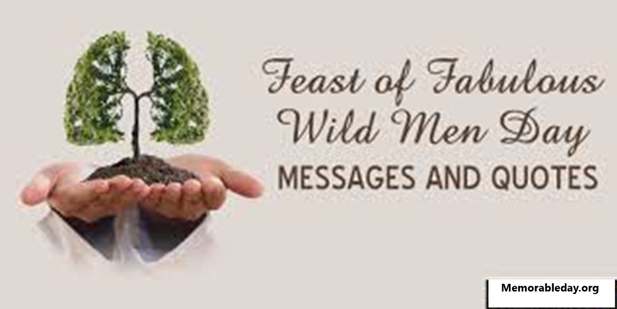 Feast of Fabulous Wild Men Day Quotes pic