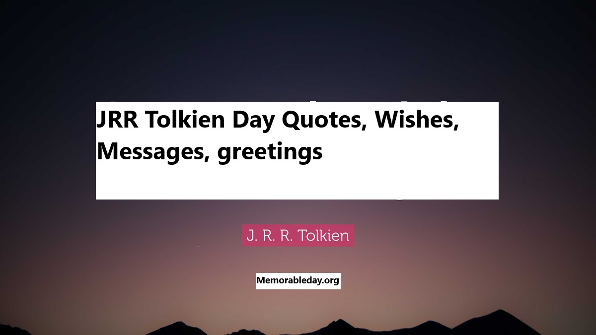 JRR Tolkien Day Quotes pic