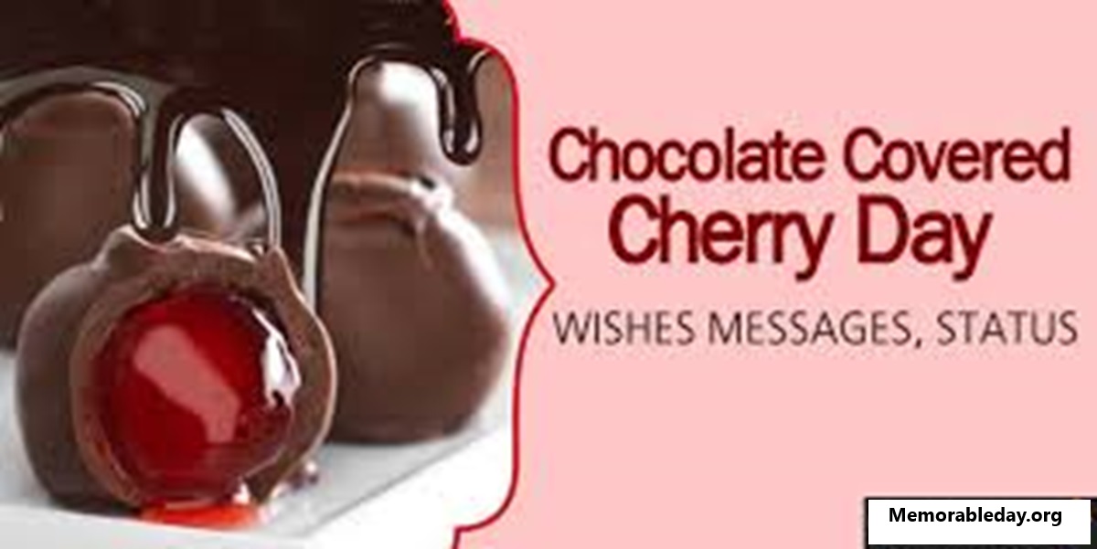 National Chocolate Covered Cherry Day Quotes pic