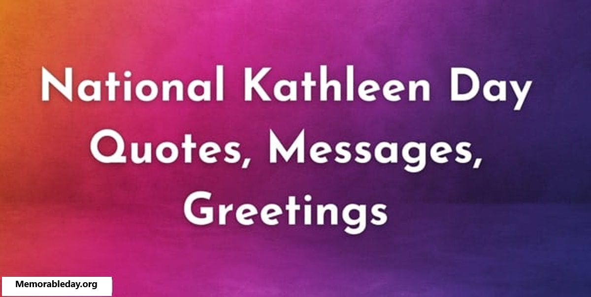 National Kathleen Day Quotes pic