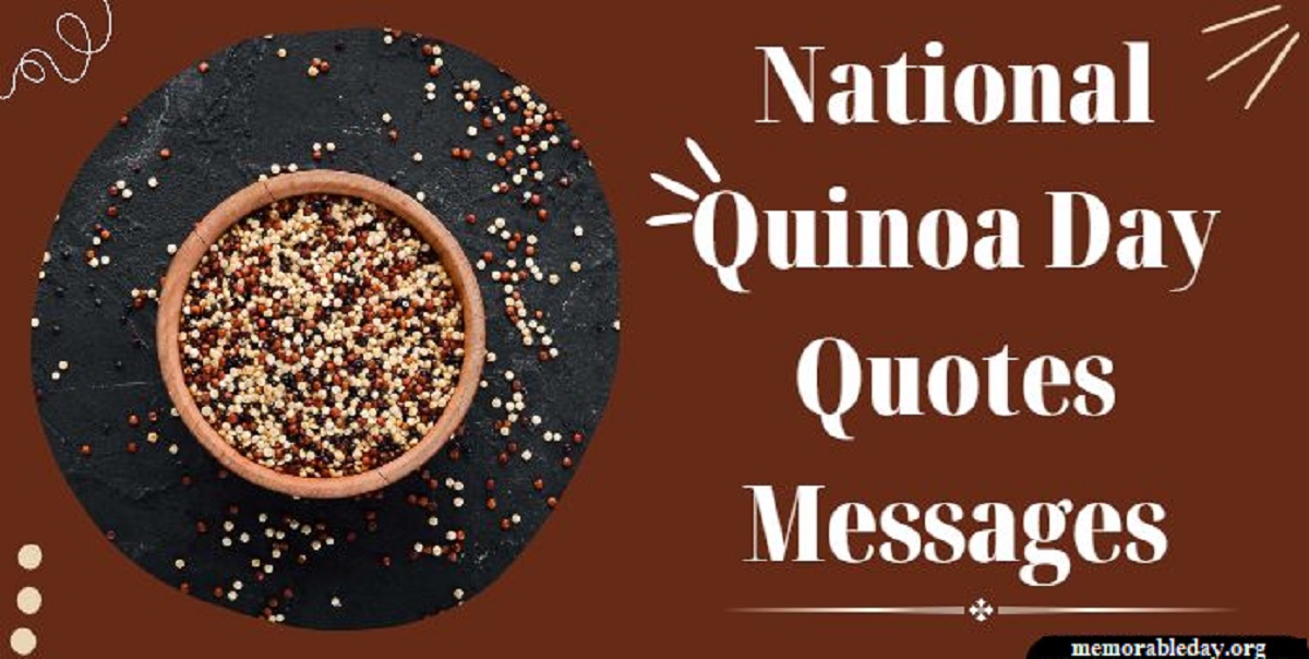 National Quinoa Day Quotes pic