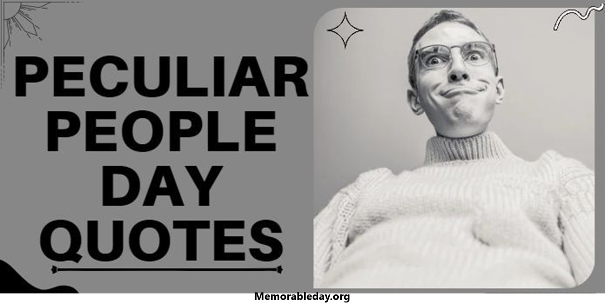 Peculiar People Day Quotes pic