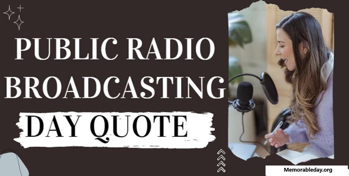 Public Radio Broadcasting Day Quotes pic