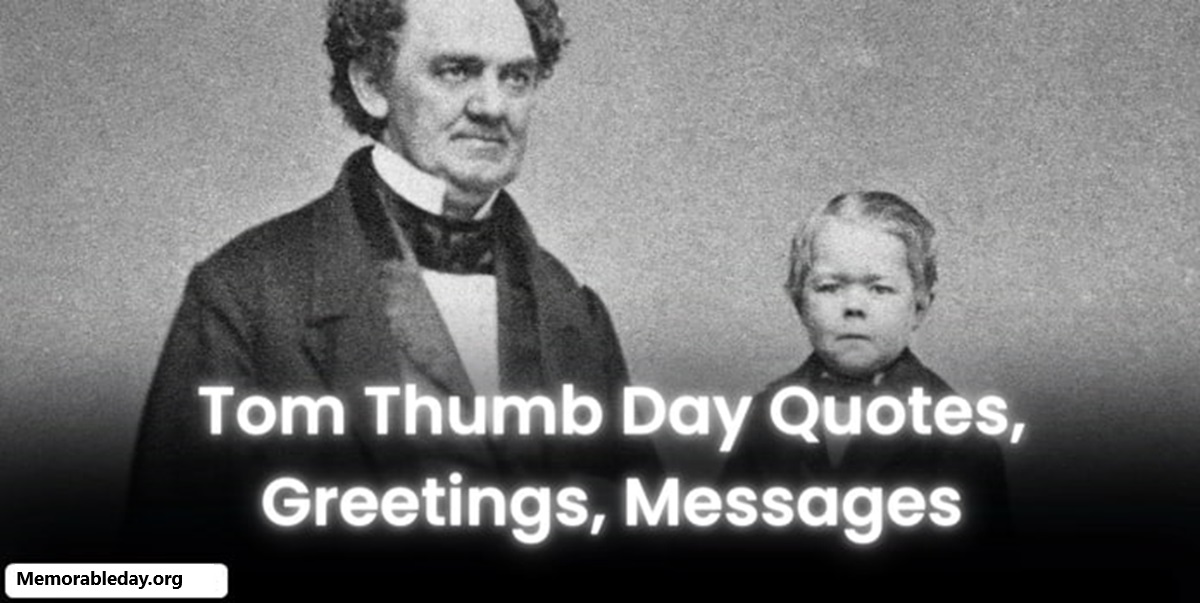 Tom Thumb Day Quotes pic