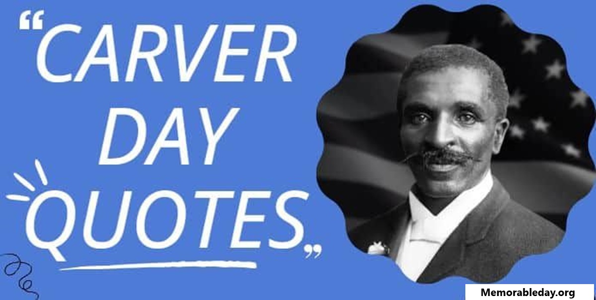 carver day Quotes pic