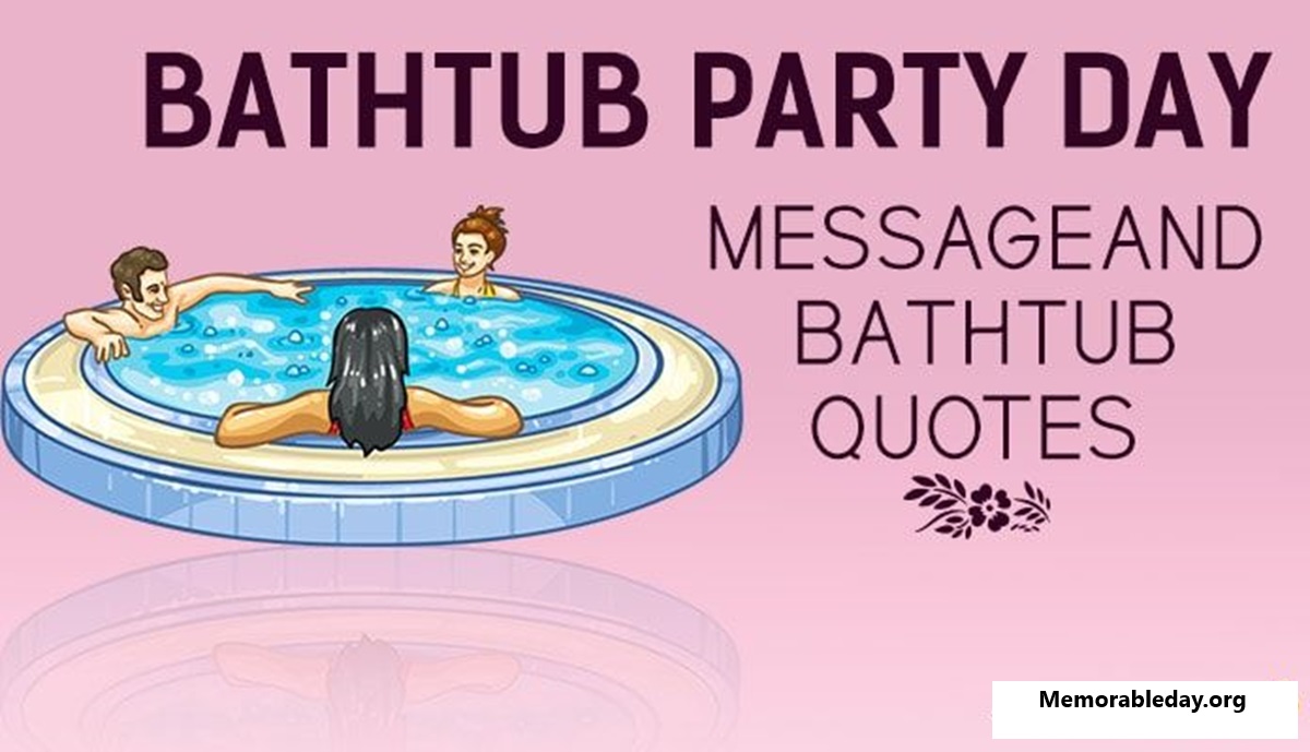 Bathtub Day quotes pic