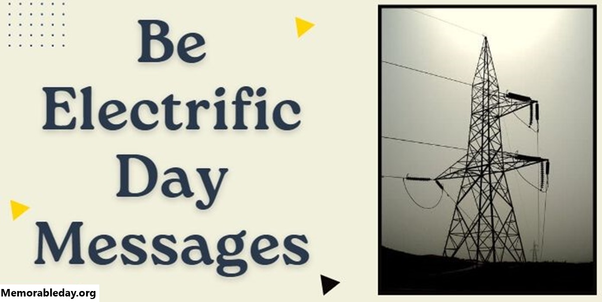 Be Electrific Day Quotes pic