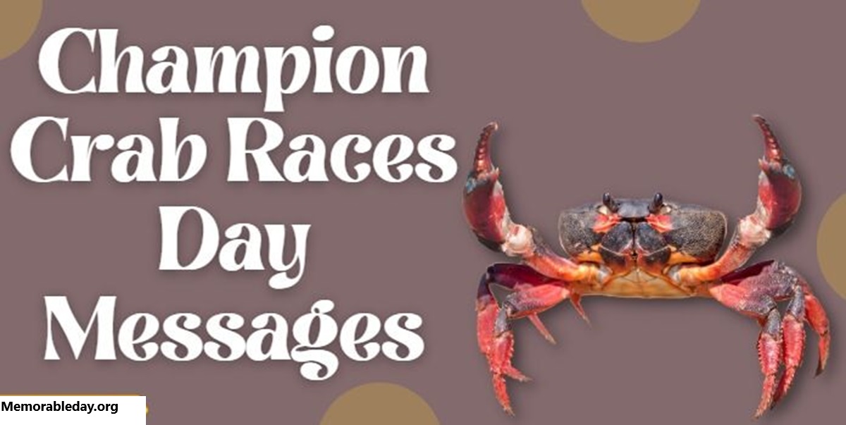 Champion Crab Races Day Quotes pic