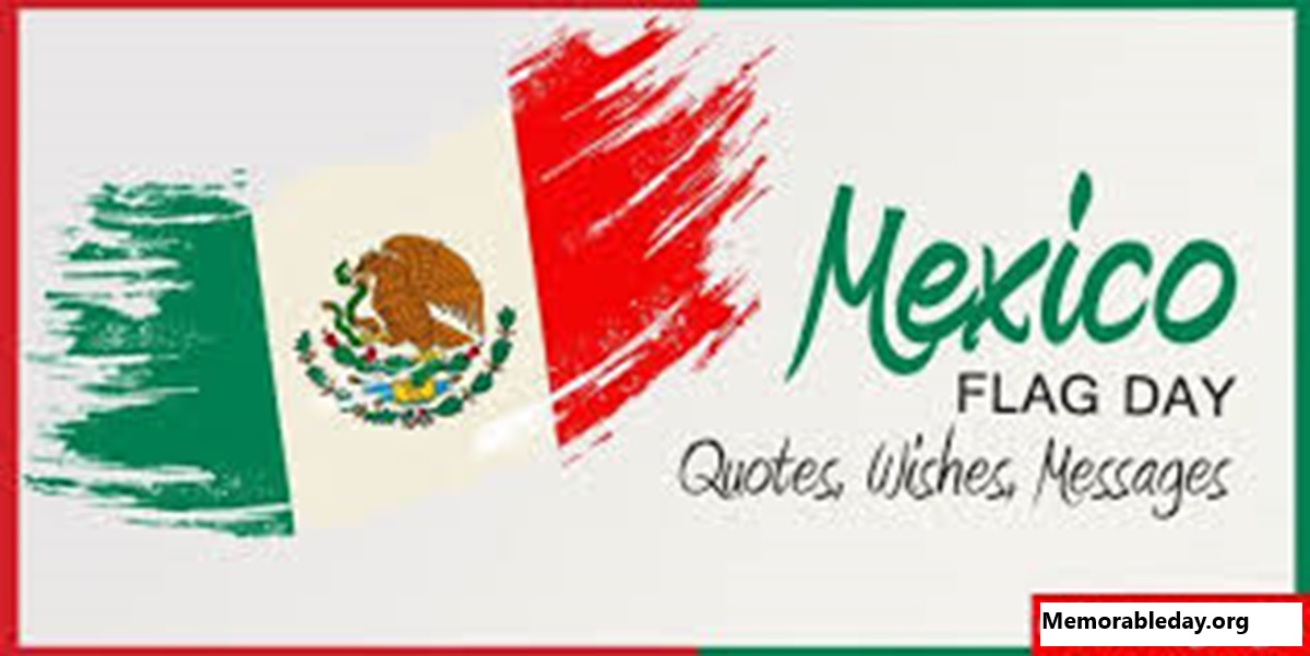 Flag Day Mexico Quotes pic