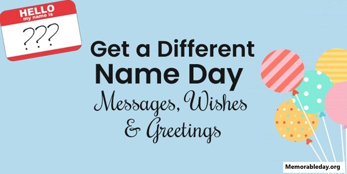 Get a Different Name Day Quotes pic