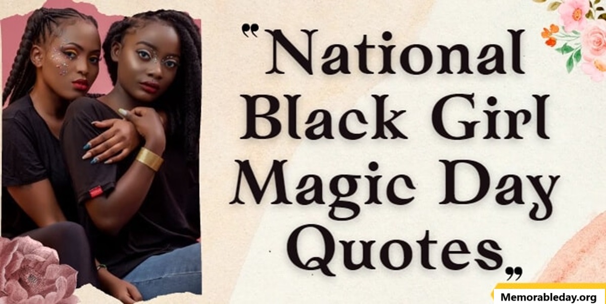 National Black Girl Magic Day Quotes pic