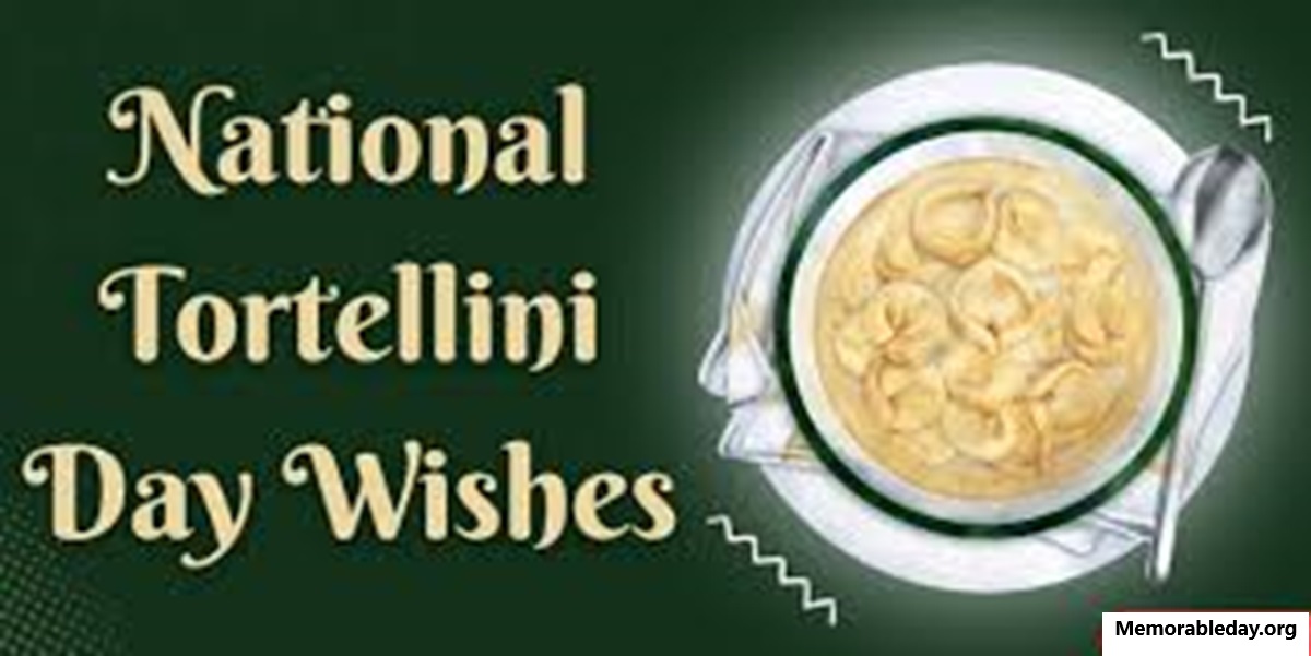 National Tortellini Day Quotes pic