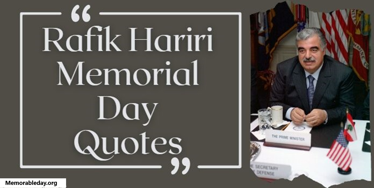 Rafik Hariri Memorial Day Quotes pic