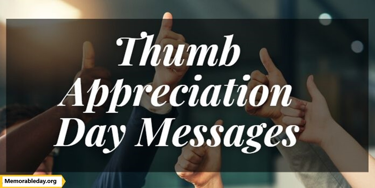 Thumb Appreciation Day Quotes pic