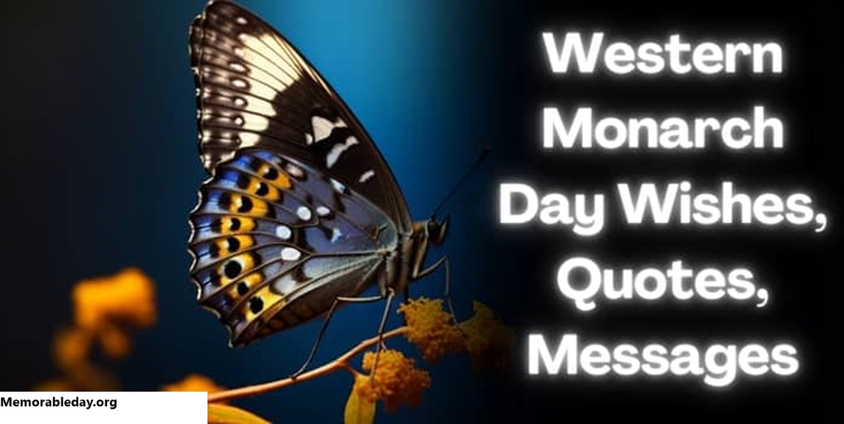 Western Monarch Day Quotes pic