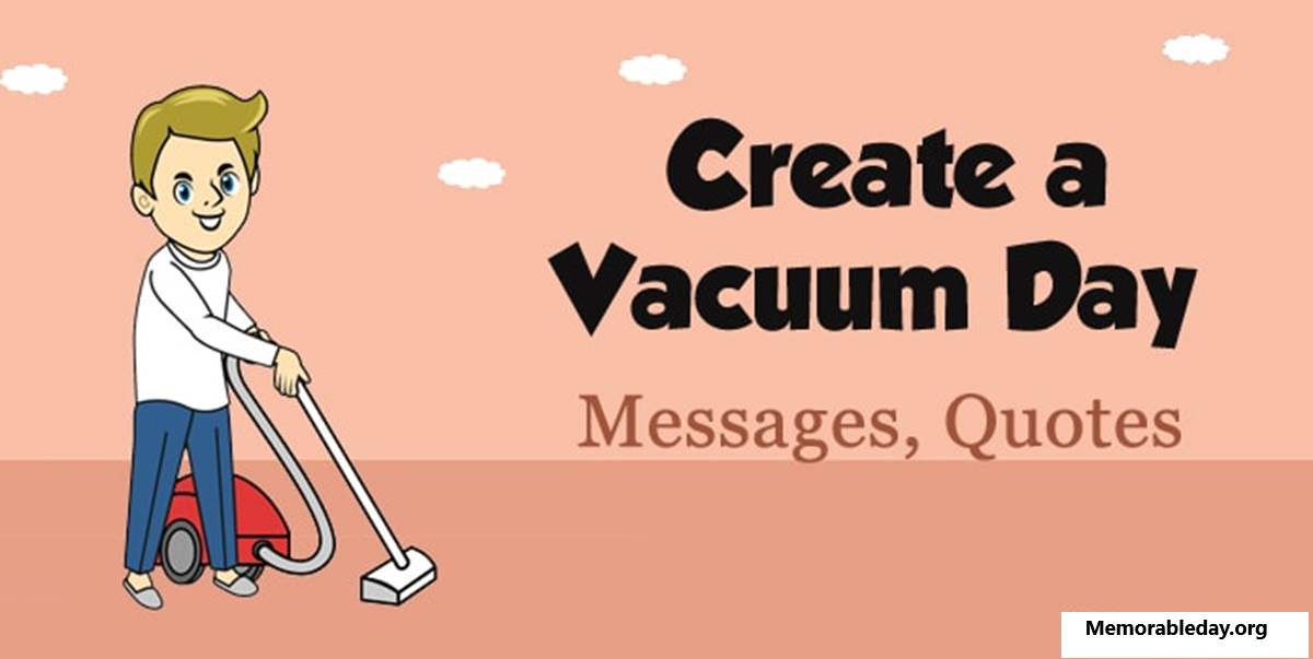 create a vacuum day Quotes pic