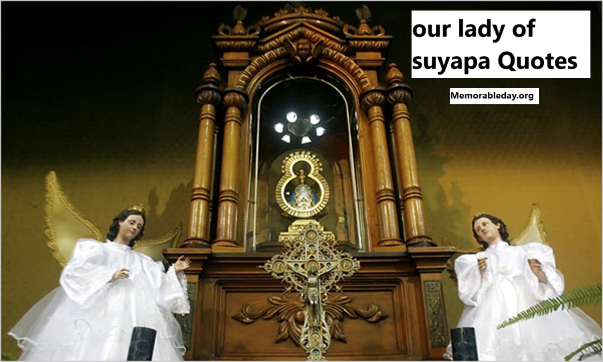 our lady of suyapa Quotes pic