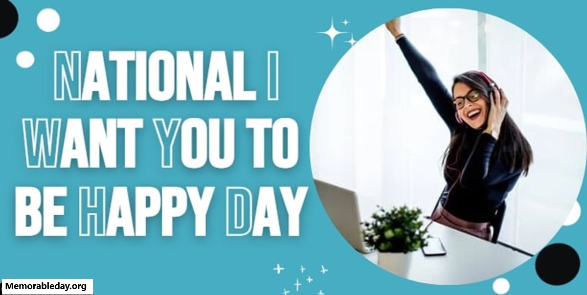 National I Want You to be Happy Day Quotes pic