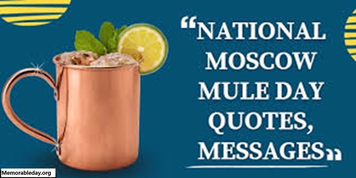 National Moscow Mule Day Quotes pic