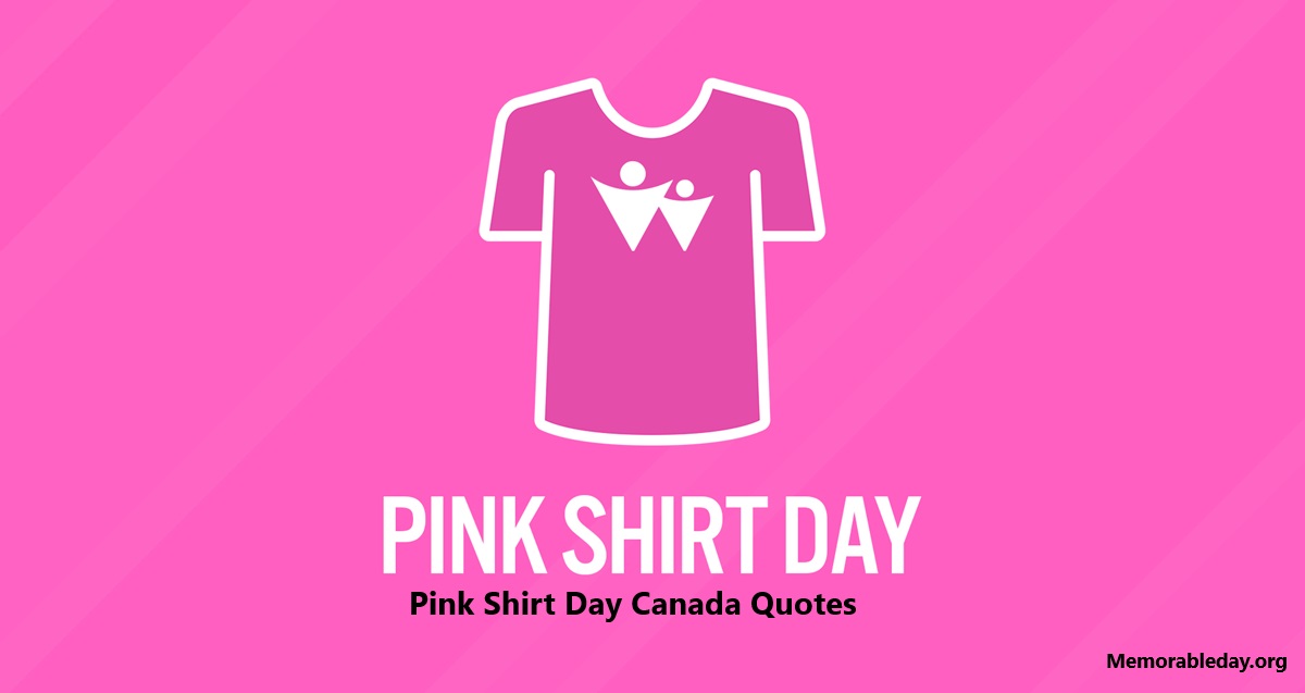 Pink Shirt Day Canada Quotes pic