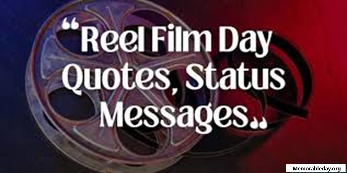 Reel Film Day Quotes pic