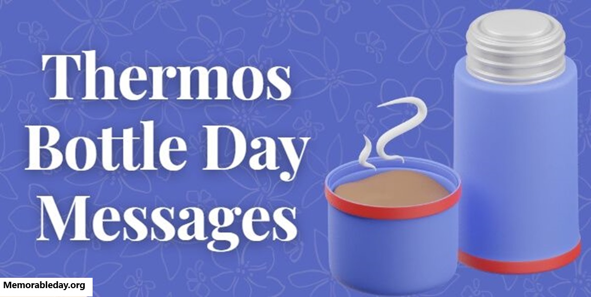 Thermos Bottle Day Quotes pic