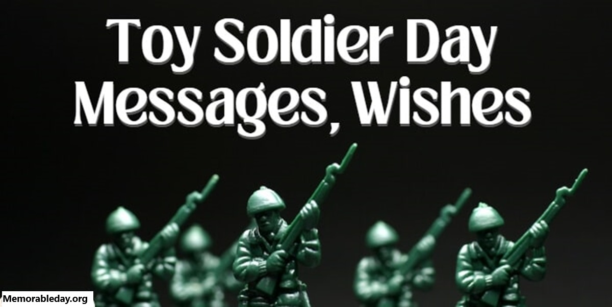 Toy Soldier Day Quotes pic