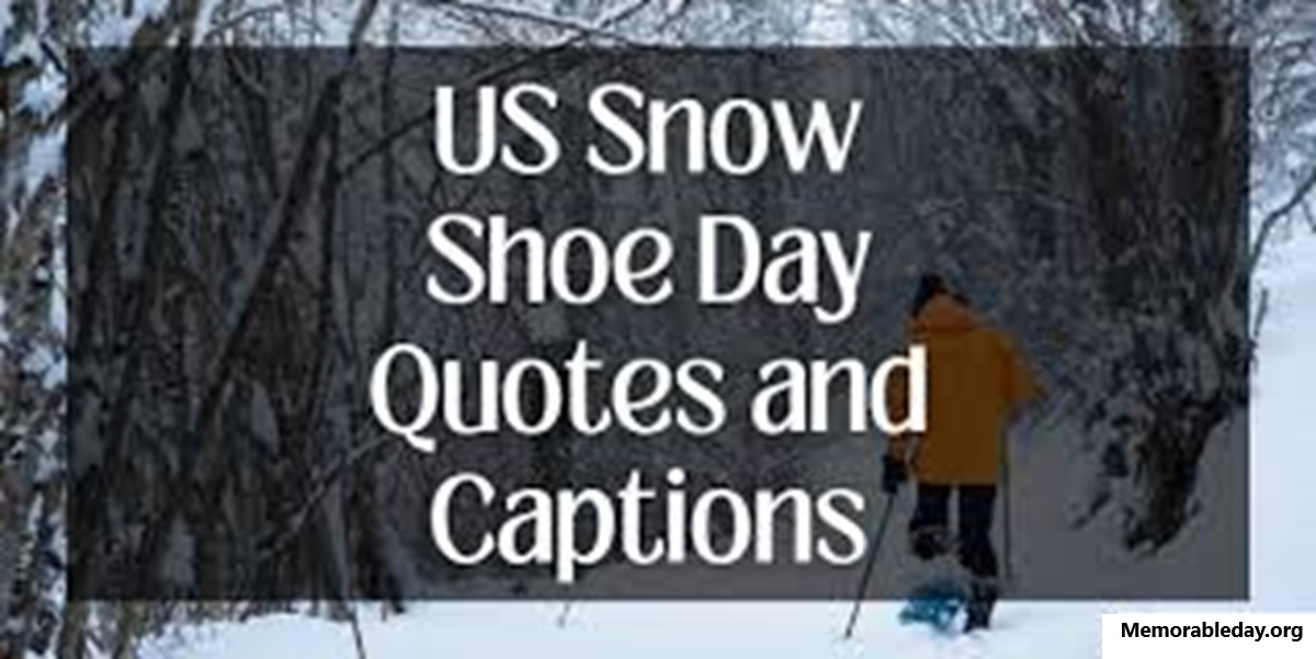 US Snow Shoe Day Quotes pic