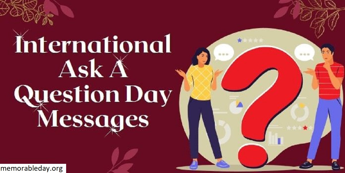 International Ask a Question Day Quotes Pic