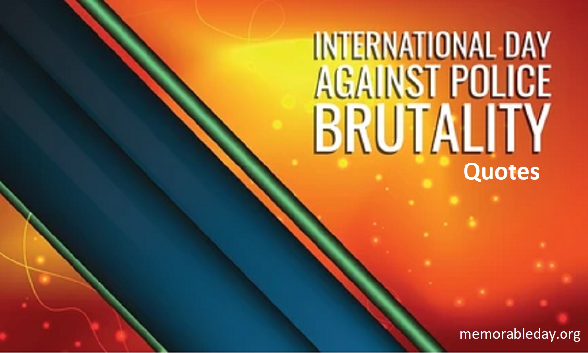 International Day Against Police Brutality Quotes Pic