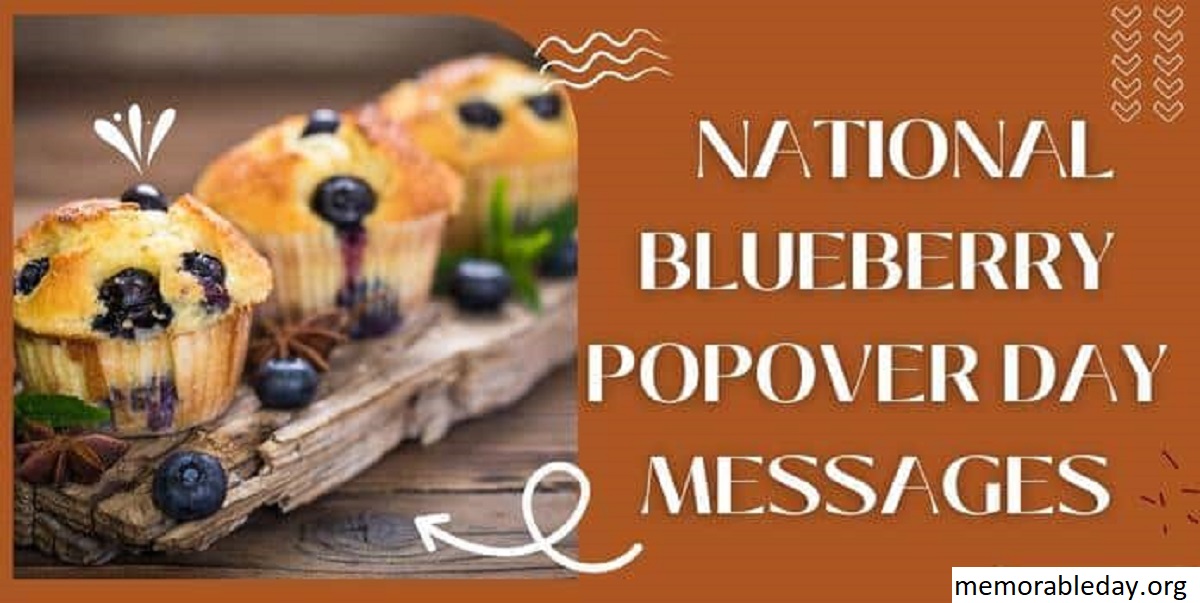 National Blueberry Popover Day Quotes Pic