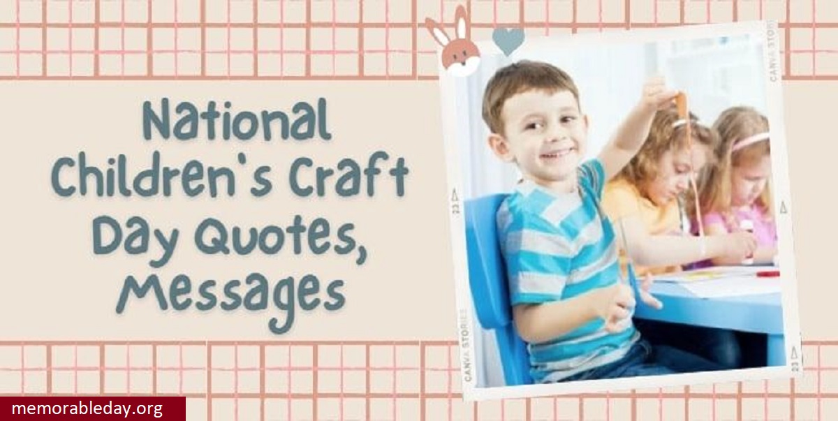 National Children's Craft Day Quotes Pic