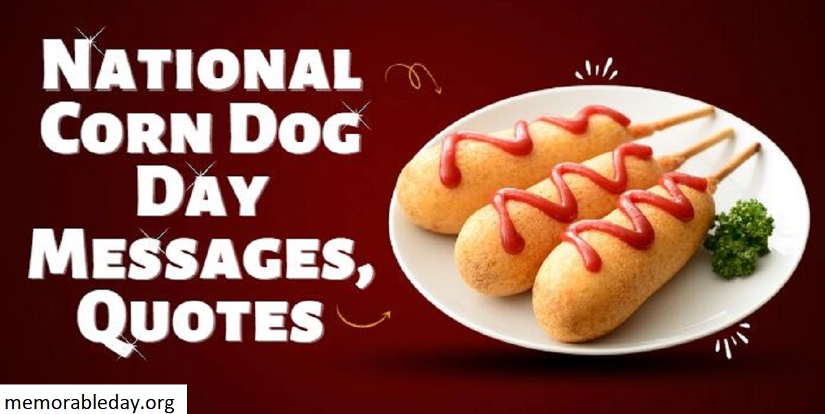 National Corn Dog Day Quotes Pic