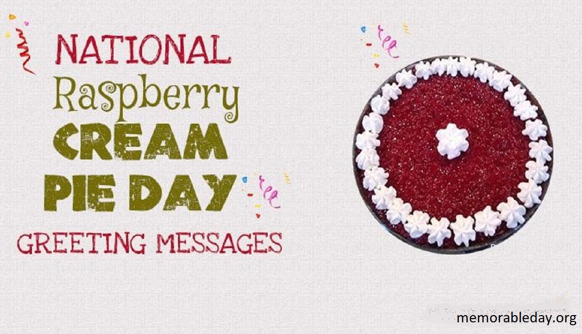 National Raspberry Cream Pie Day Quotes Pic