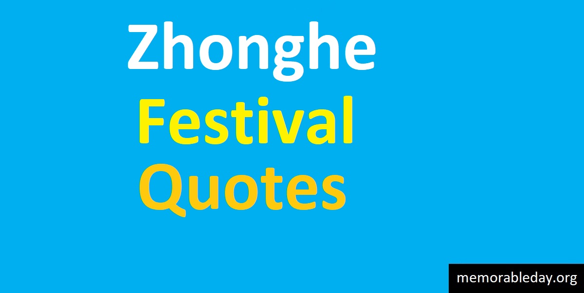 Zhonghe Festival Quotes Pic