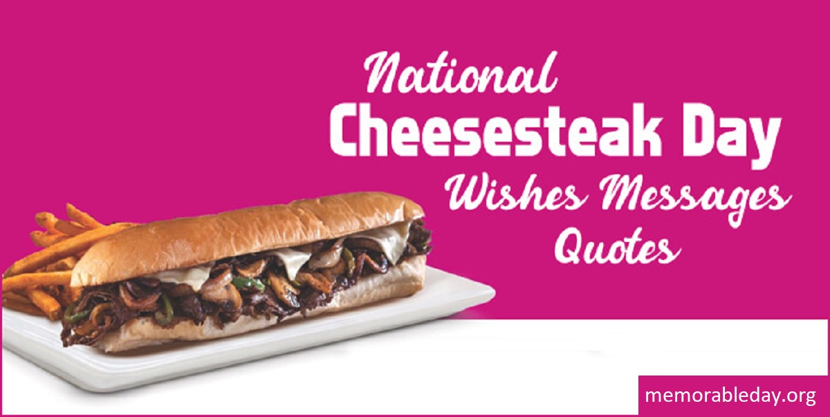 National Cheesesteak Day Quotes Pic