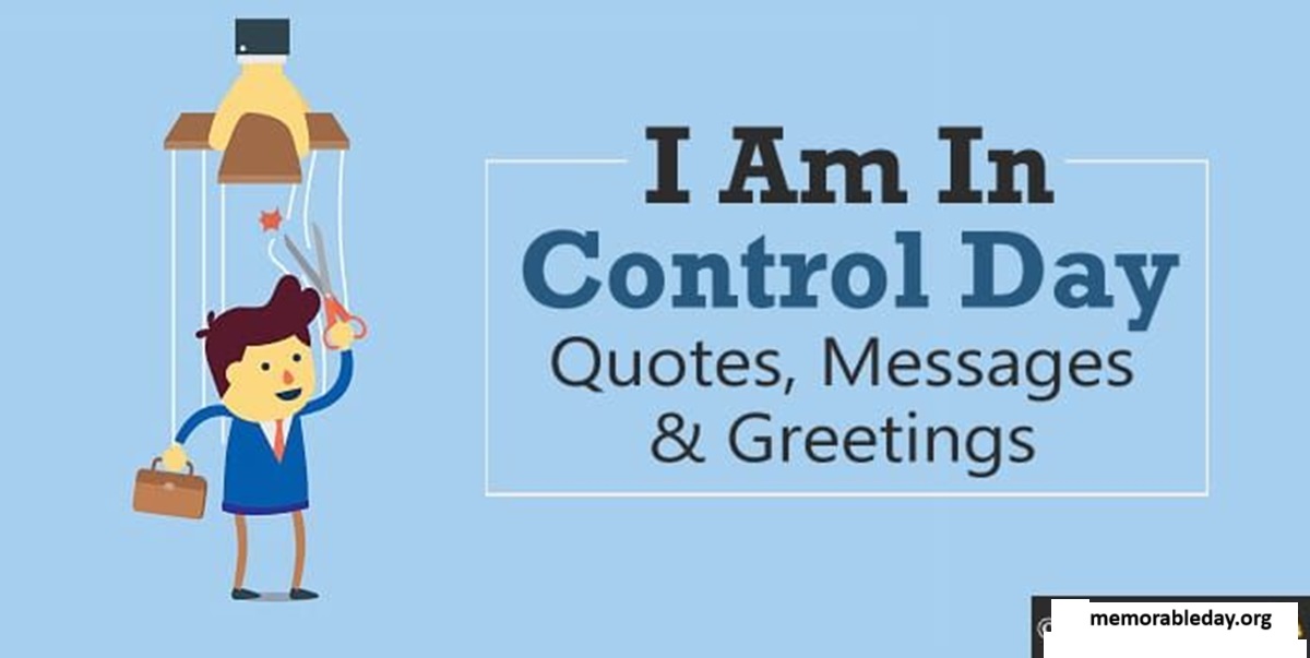 National I Am In Control Day Quotes pic