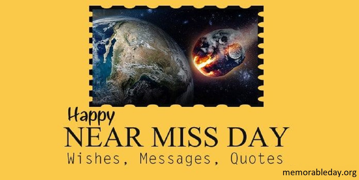 Near Miss Day quotes Pic