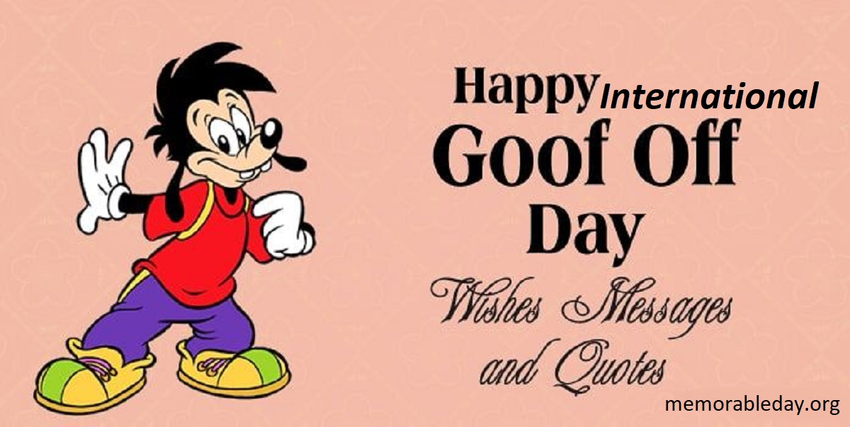 international goof-off day quotes Quotes Pic