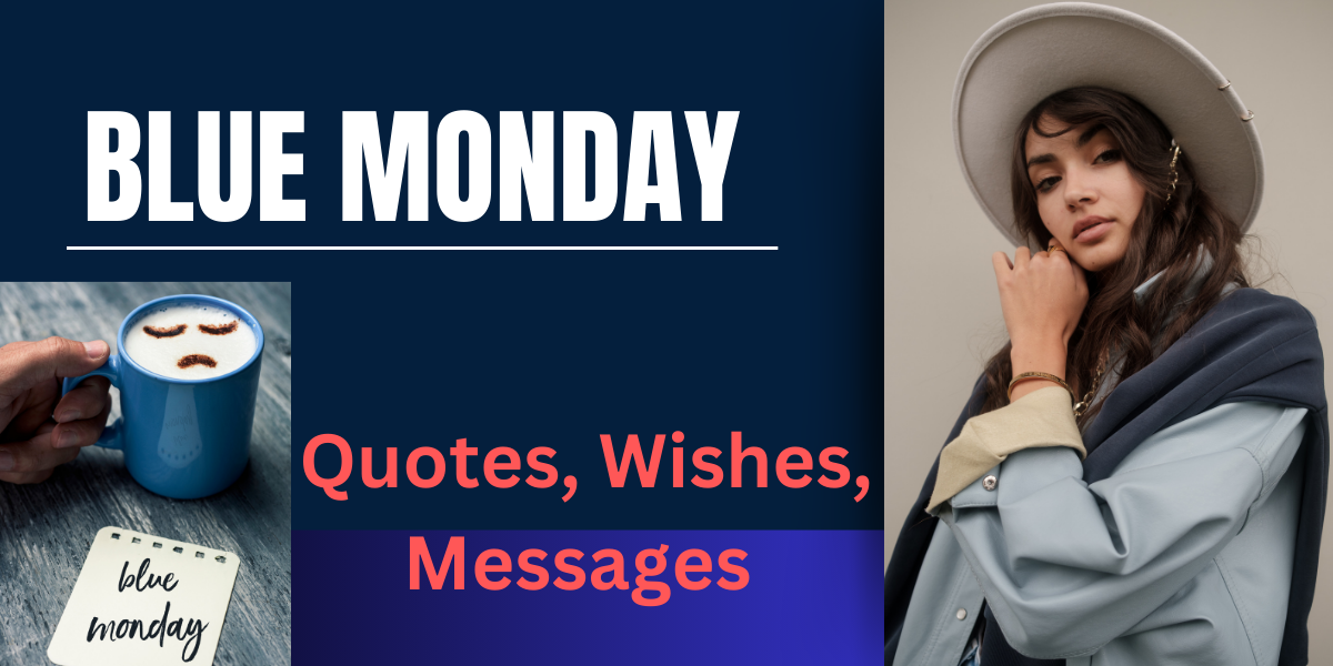 Blue Monday Quotes, Wishes, Messages