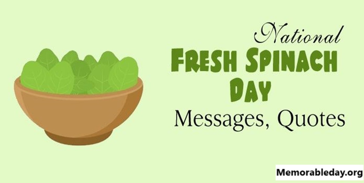 Fresh Spinach Day Quotes pic