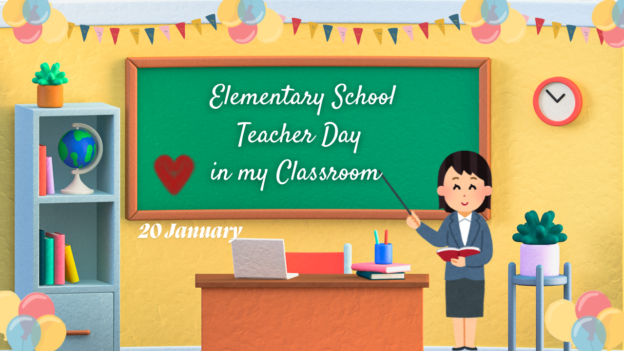 Celebrate Elementary School Teacher Day on January 20