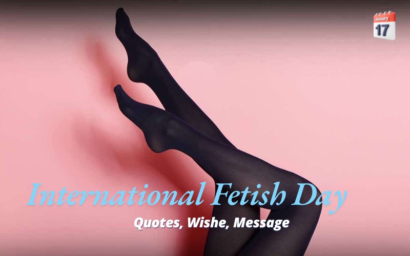 International Fetish Day