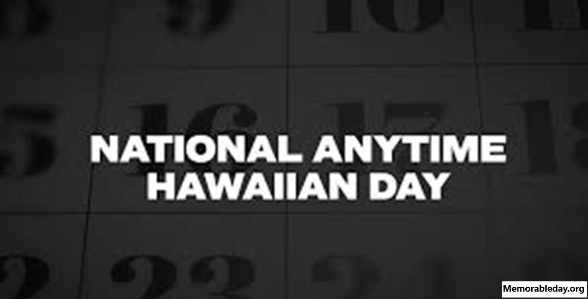 National Anytime Hawaiian Days