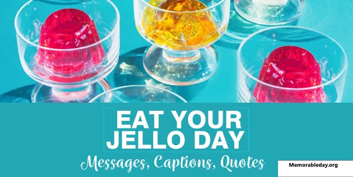 National Eat Your Jello Day Quotes pic