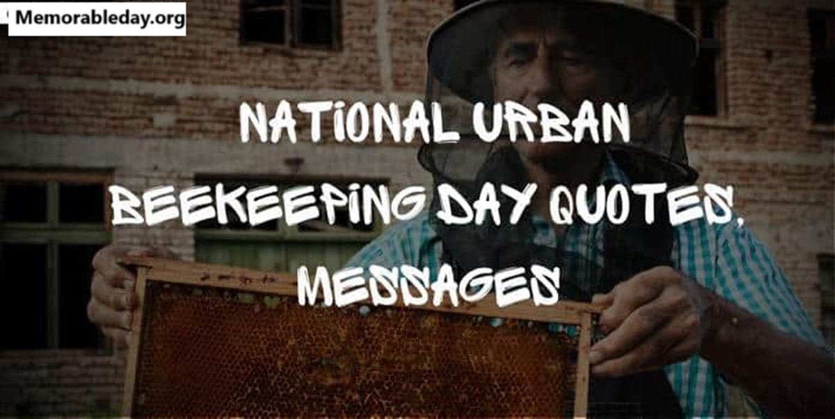 National Urban Beekeeping Day Quotes pic