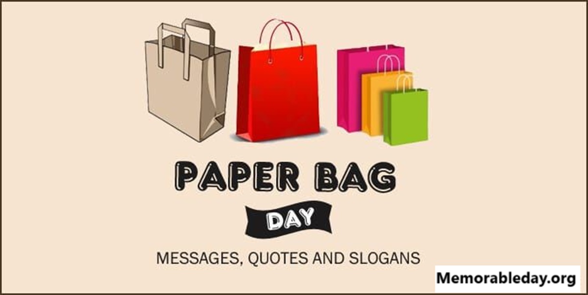 Paper Bag Day Quotes pic