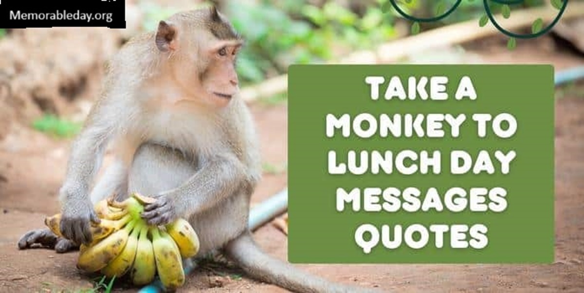 Take a Monkey to Lunch Day Quotes pic